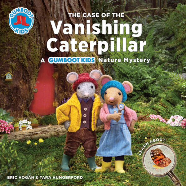 Case of the Vanishing Caterpillar: A Gumboot Kids Nature Mystery