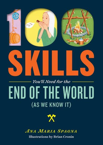 100 Skills For The End Of The World
