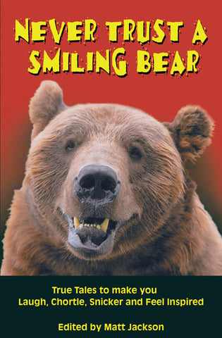 Never Trust A Smiling Bear
