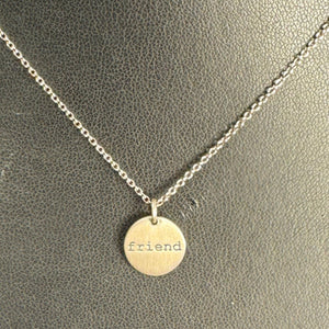 Typewritten "Friend" Necklace Brushed