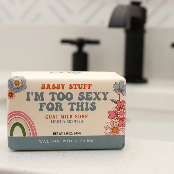 I'm Too Sexy For This Soap Goat Milk Bar Soap 8.6 oz