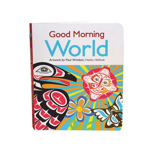 Good Morning World (Board Book)