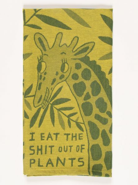 Blue Q Woven Dish Towel -I Eat The Shit Out Of Plants