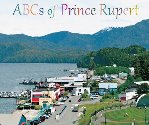 ABCs of Prince Rupert