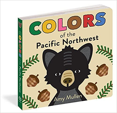 Colors Of The Pacific Northwest - Boardbook
