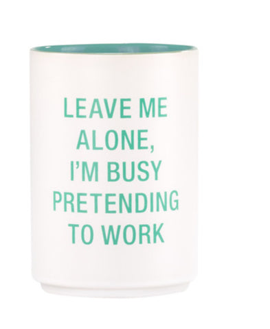 Leave Me Alone Pencil Cup