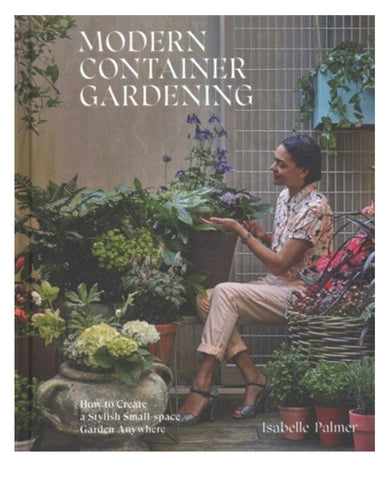 Modern Container Gardening