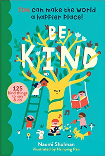 Be Kind - 125 Things To Say And Do